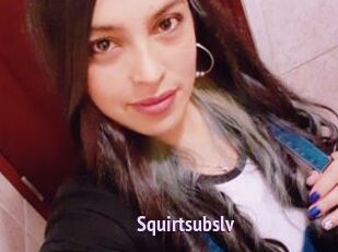 Squirtsubslv