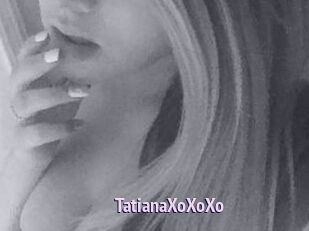 TatianaXoXoXo
