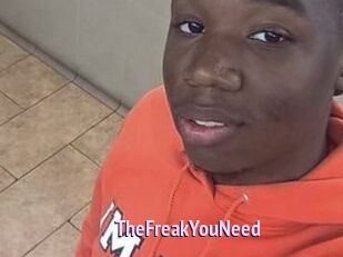 TheFreakYouNeed