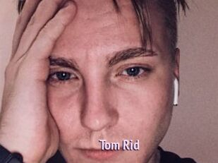 Tom_Rid