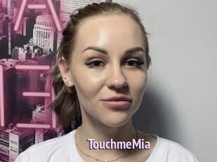 TouchmeMia