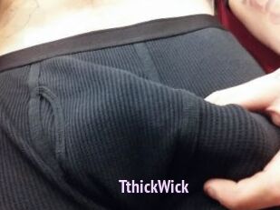 TthickWick