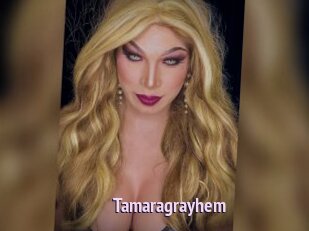 Tamaragrayhem
