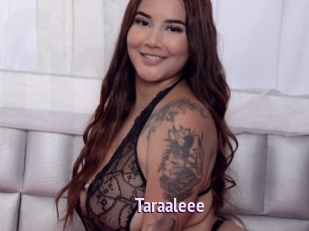 Taraaleee