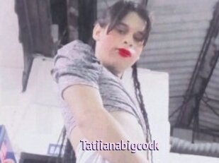 Tatiianabigcock