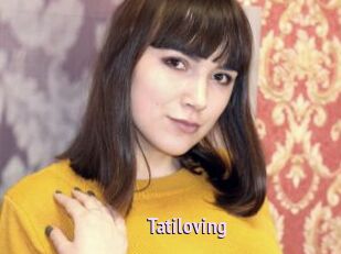 Tatiloving