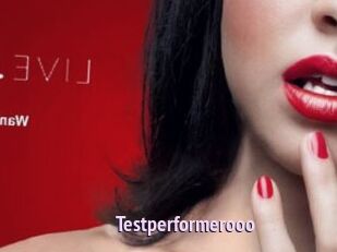 Testperformerooo