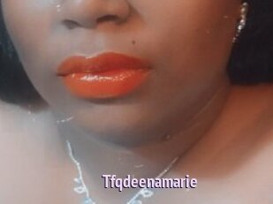 Tfqdeenamarie