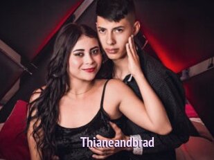 Thianeandbrad