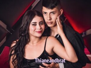 Thianeandbrat