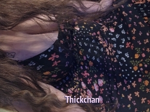 Thickchan