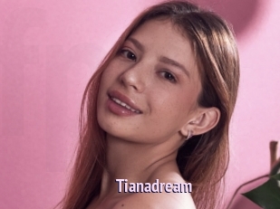 Tianadream