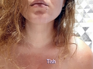 Tish