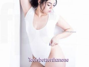 tooisbetterthanone Film Porno