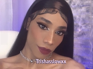 Trishasslowxx