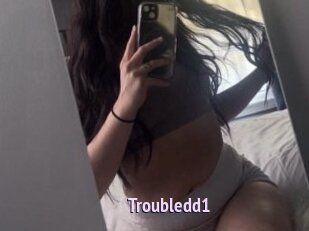 Troubledd1