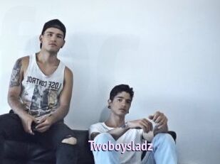 Twoboysladz