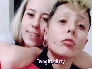 Twogirlsdirty