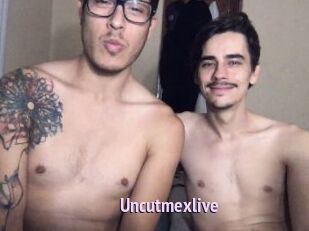 Uncutmexlive