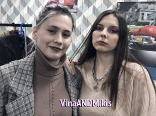VinaANDMikis
