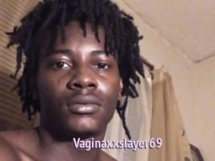 Vaginaxxslayer69