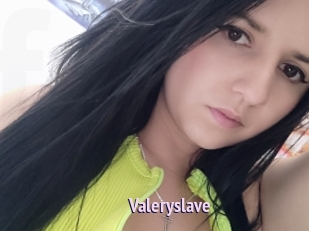 Valeryslave