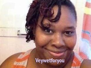 Veywetforyou