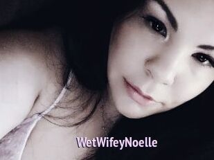 WetWifeyNoelle