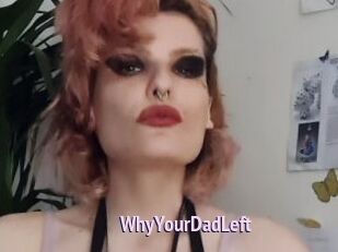 WhyYourDadLeft