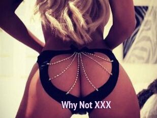 Why_Not_XXX