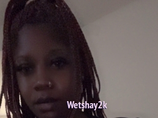 Wetshay2k