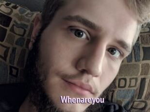 Whenareyou