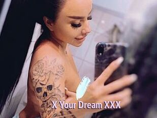X_Your_Dream_XXX