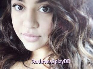 Xxxloves2playDD