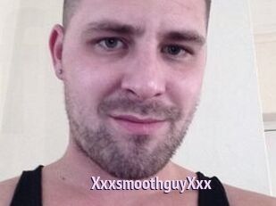 XxxsmoothguyXxx