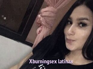 Xburningsex_latinax