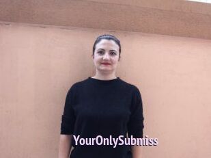 YourOnlySubmiss