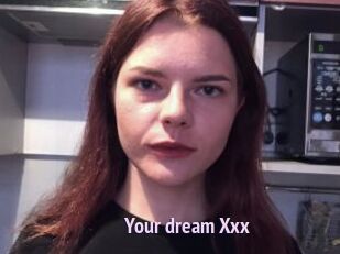 Your_dream_Xxx