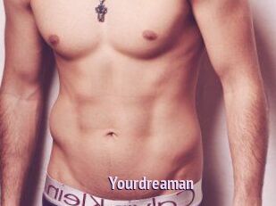 Yourdreaman