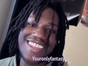 Youronlyfantasy