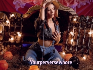 Yourperversewhore