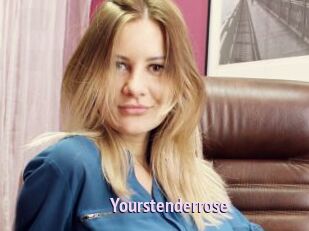 Yourstenderrose