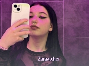 Zaraatcher